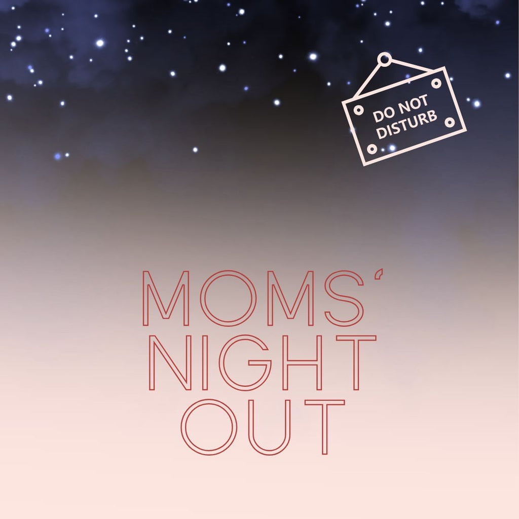Mom's Night Out